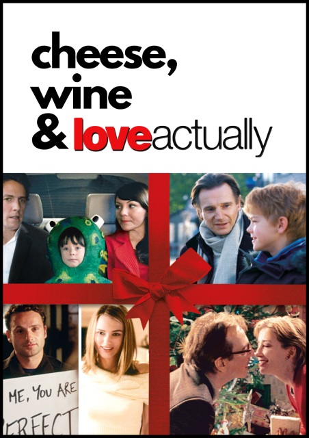 Cheese, Wine & Love Actually